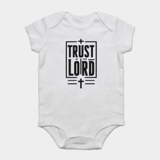 Trust in the Lord Baby Bodysuit
